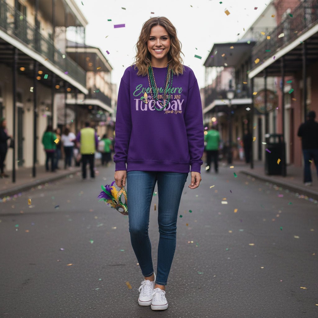 Everywhere else it's just Tuesday Sweatshirt - Grit & Grace Designs
