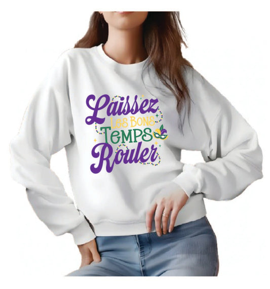 Laissez Les Bons Temps Rouler Sweatshirt - Grit & Grace Designs