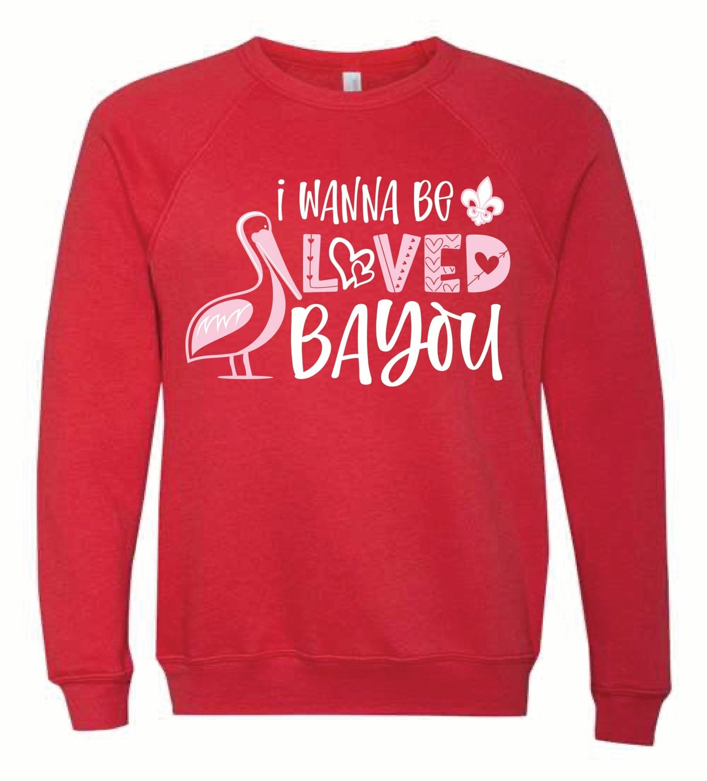 Loved Bayou Sweatshirt - Grit & Grace Designs
