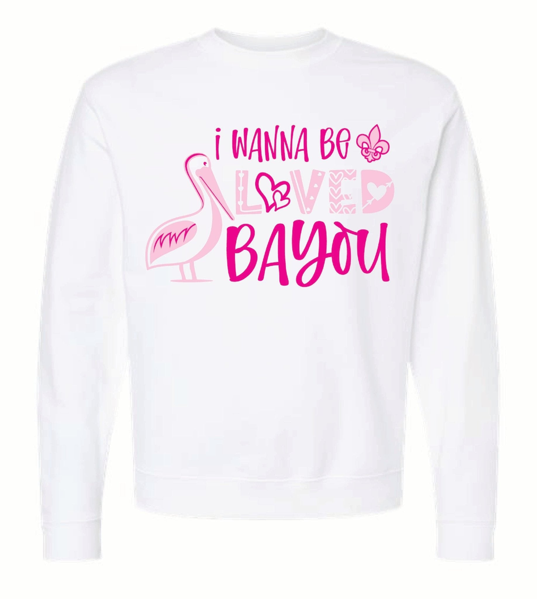 Loved Bayou Sweatshirt - Grit & Grace Designs