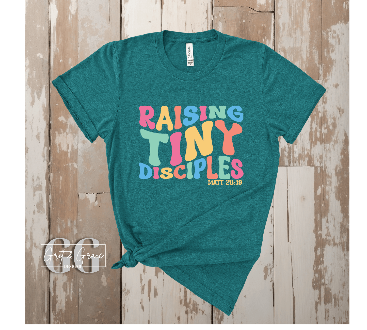 Raising Tiny Disciples - Bella Canvas Tee - Grit & Grace Designs