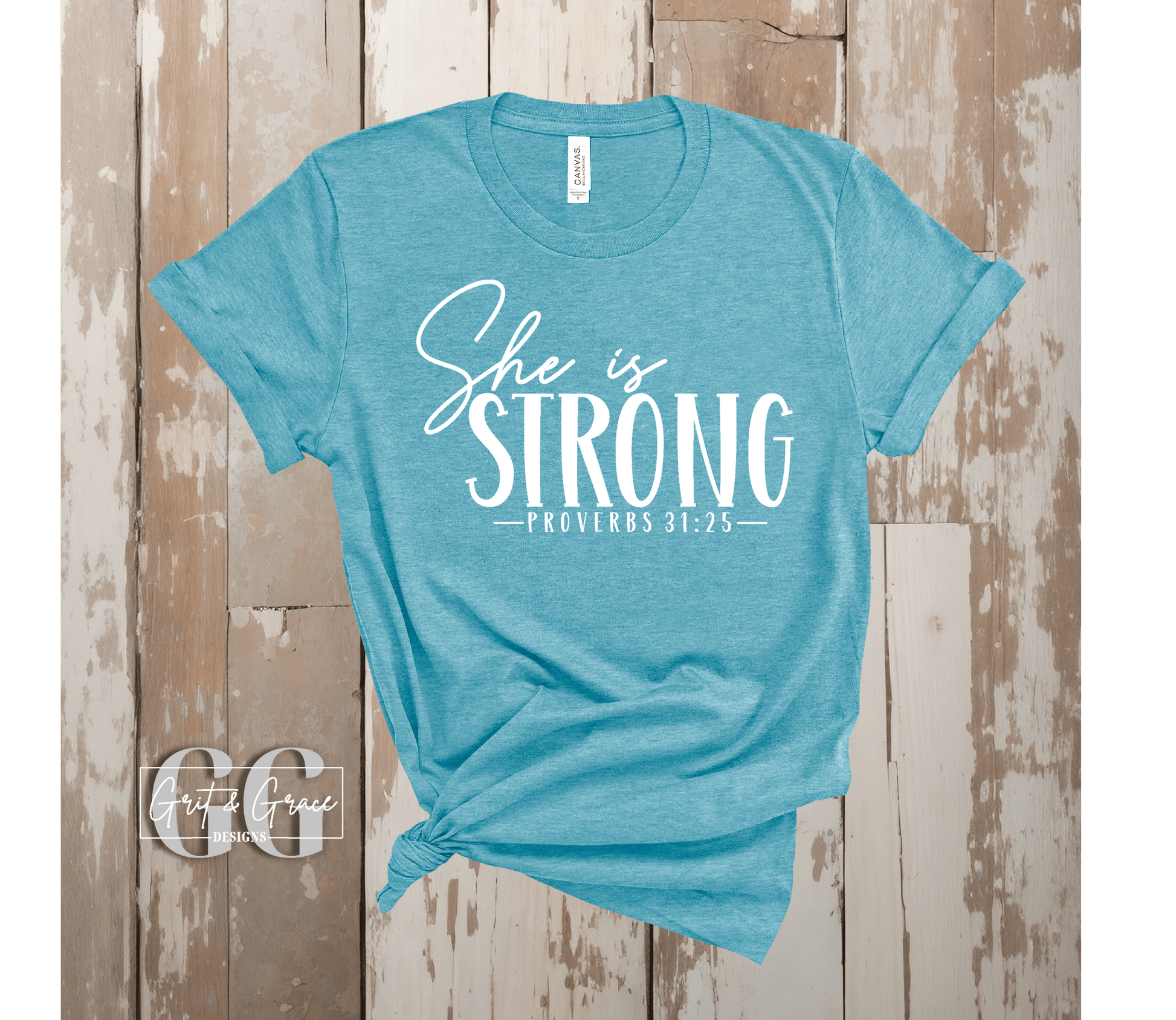 She is Strong - Bella Canvas Tee - Grit & Grace Designs