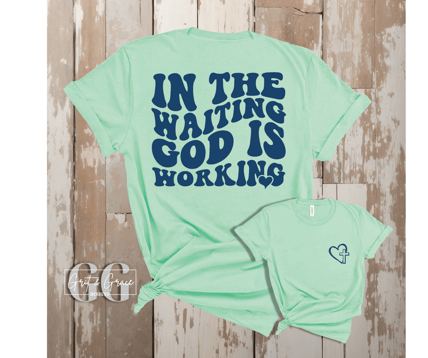 In the Waiting - Bella Canvas Tee - Grit & Grace Designs